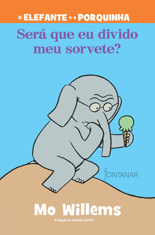 O elefante e a porquinha: ser� que eu divido meu sorvete?
