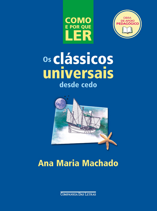 Como e por que ler os cl�ssicos universais desde cedo