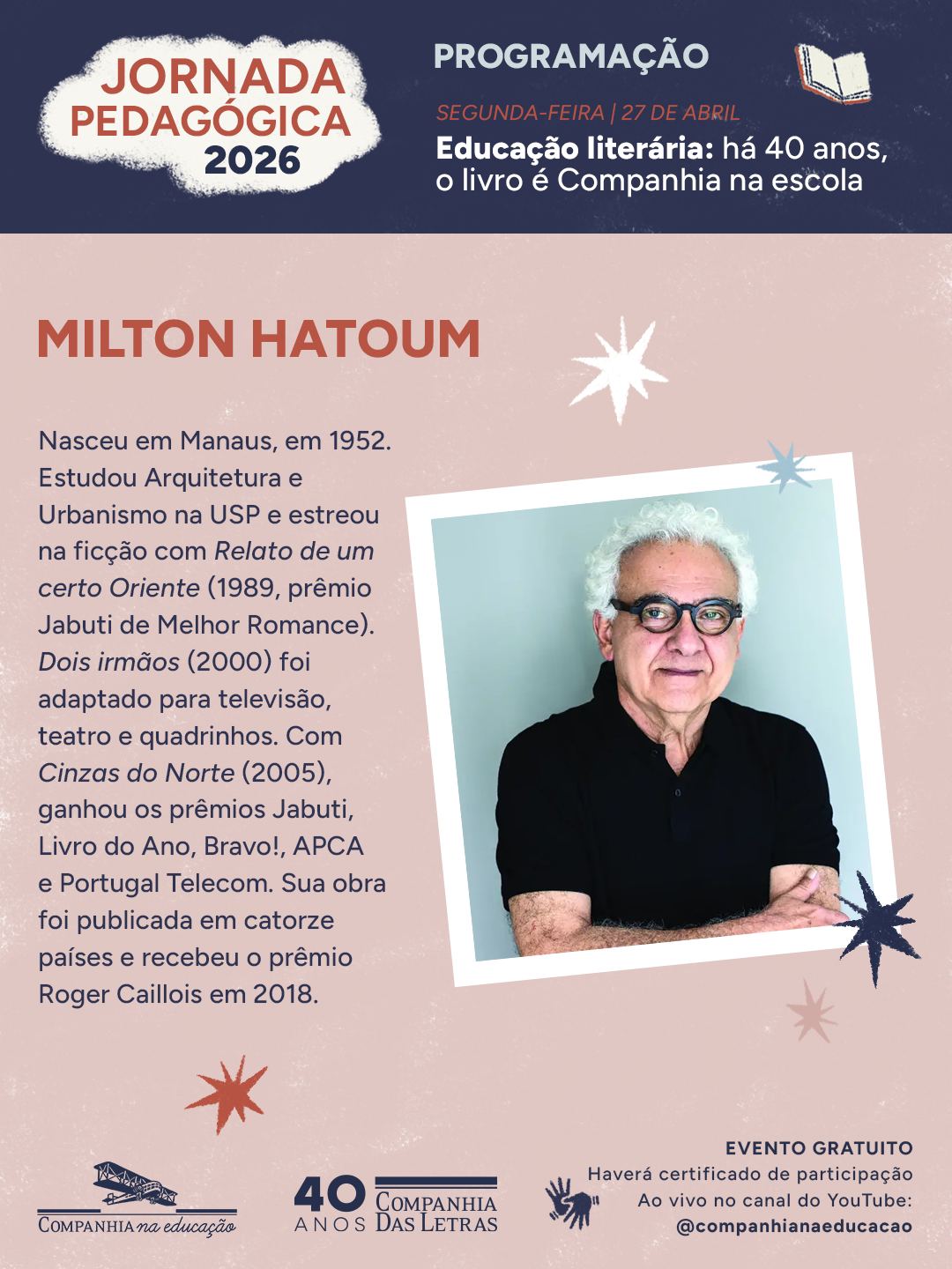 MILTON HATOUM, escritor brasileiro, vencedor do pr�mio Jabuti e autor de Dois irm�os, obra amplamente presente na educa��o.