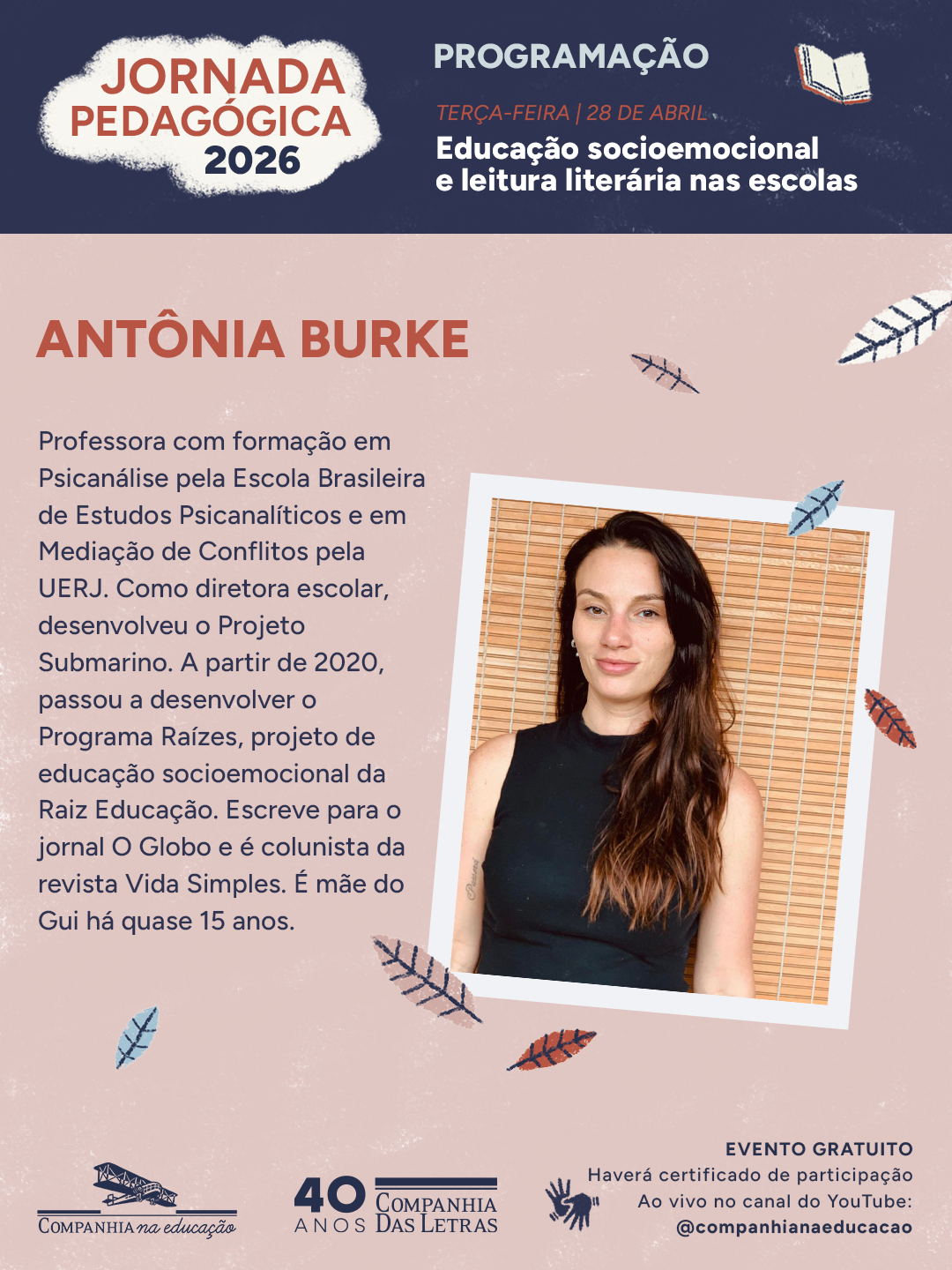 Ant�nia Burke, educadora e especialista em psican�lise e media��o de conflitos, desenvolve projetos de educa��o socioemocional.