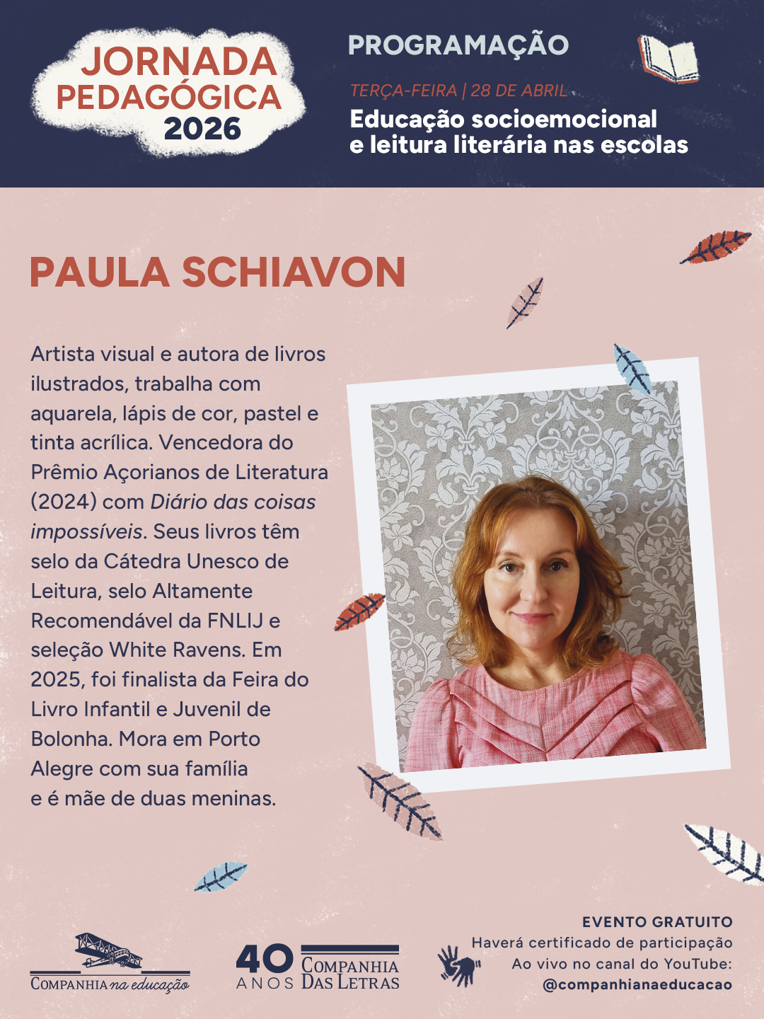 Paula Schiavon, autora e ilustradora, premiada em literatura infantil, com obras reconhecidas por FNLIJ e C�tedra Unesco.