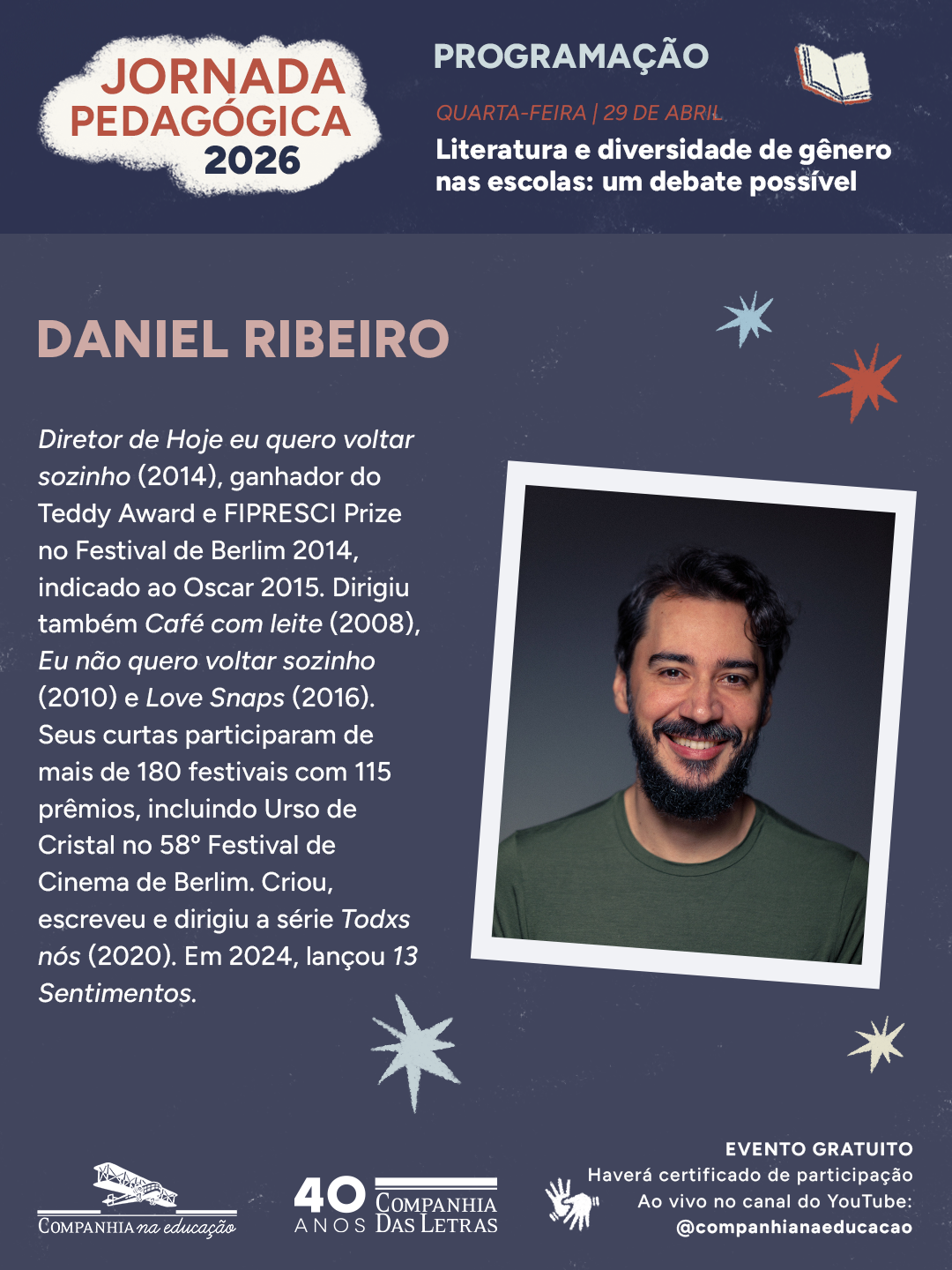 Daniel Ribeiro, cineasta, diretor de 