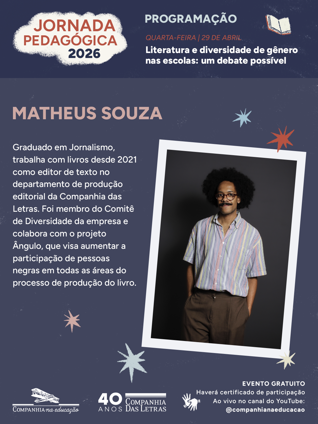 Matheus Souza, editor de livros na Companhia das Letras, atua em projetos de diversidade no mercado editorial.