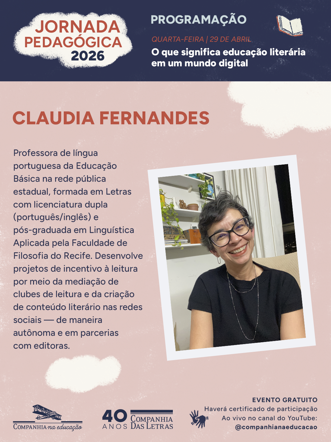 Claudia Fernandes, professora de l�ngua portuguesa da rede p�blica, atua com projetos de incentivo � leitura.