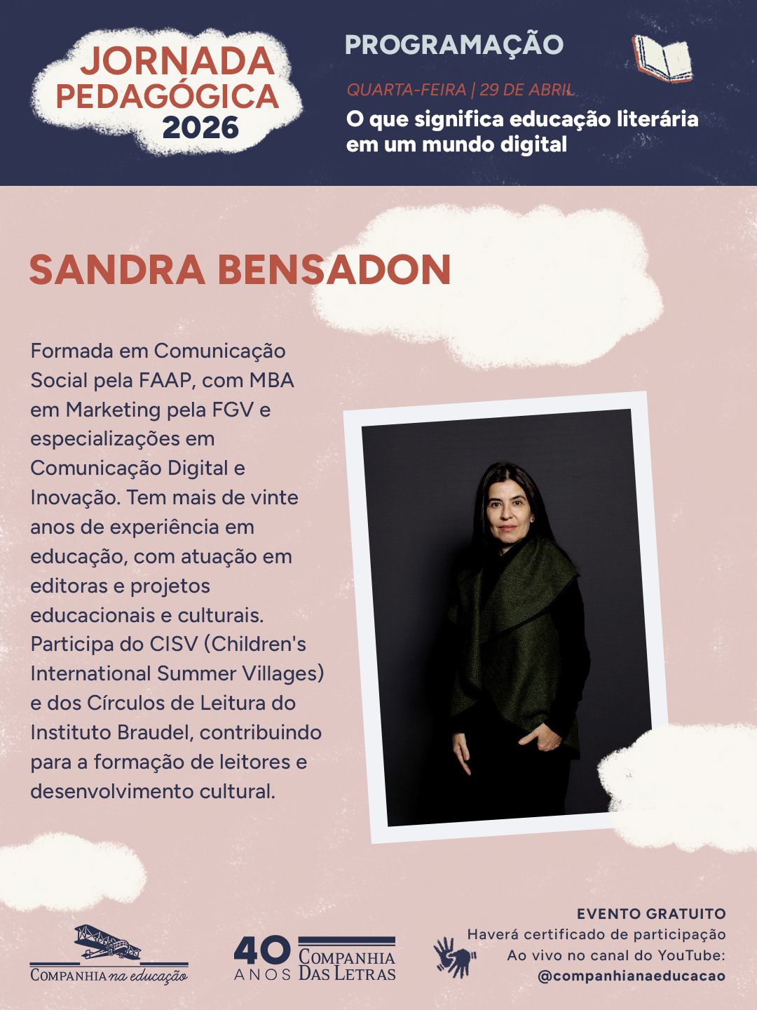 Sandra Bensadon, profissional de comunica��o com atua��o em educa��o e projetos de forma��o de leitores.