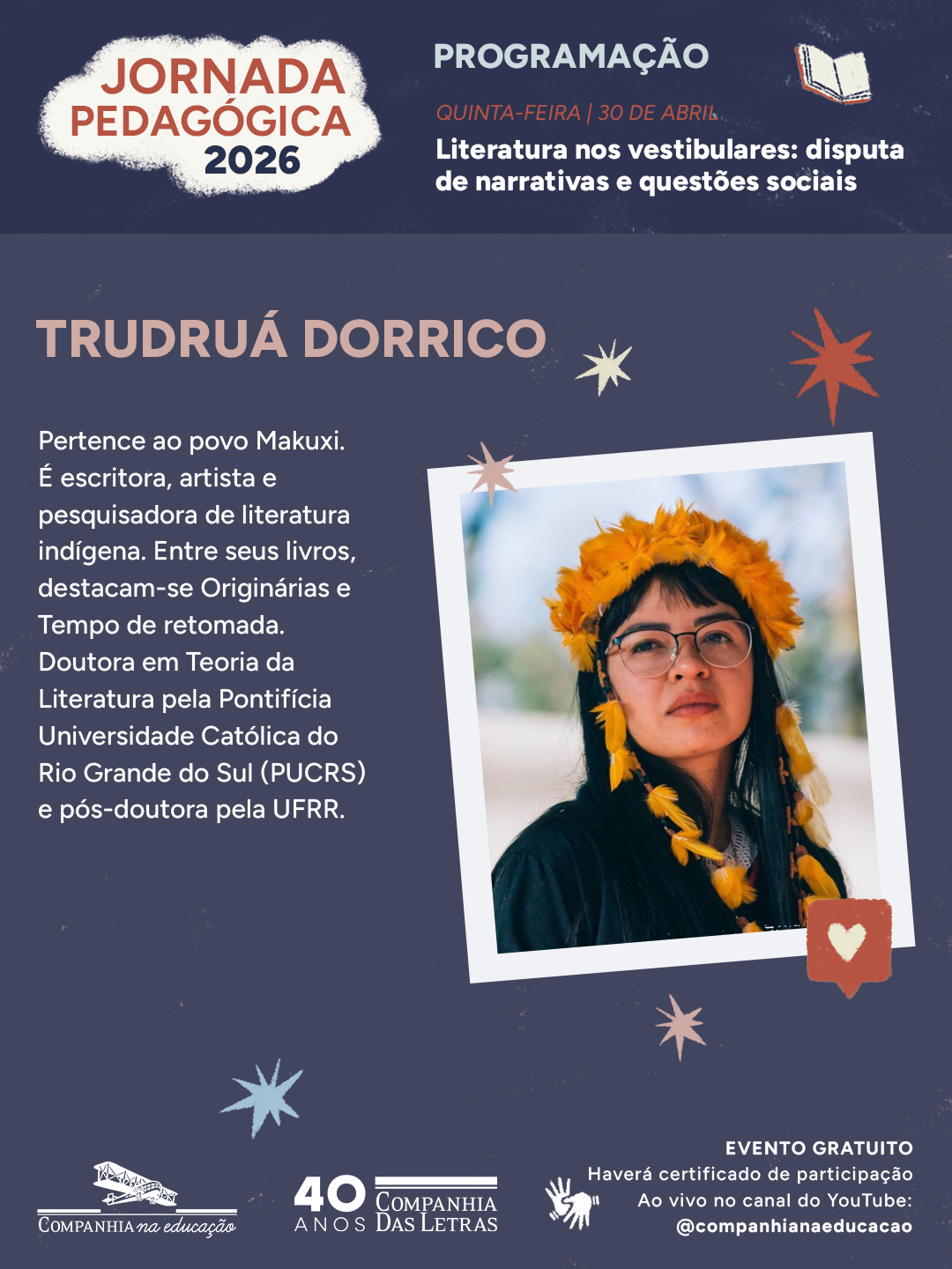 Trudru� Dorrico, escritora ind�gena do povo Makuxi, doutora em literatura e pesquisadora de literatura ind�gena.