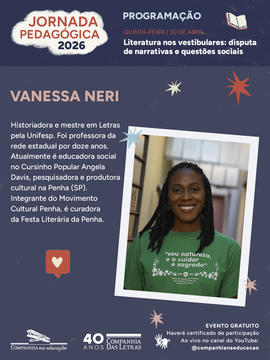 Vanessa Neri, historiadora e mestre em Letras, atua com educa��o popular, pesquisa e produ��o cultural.