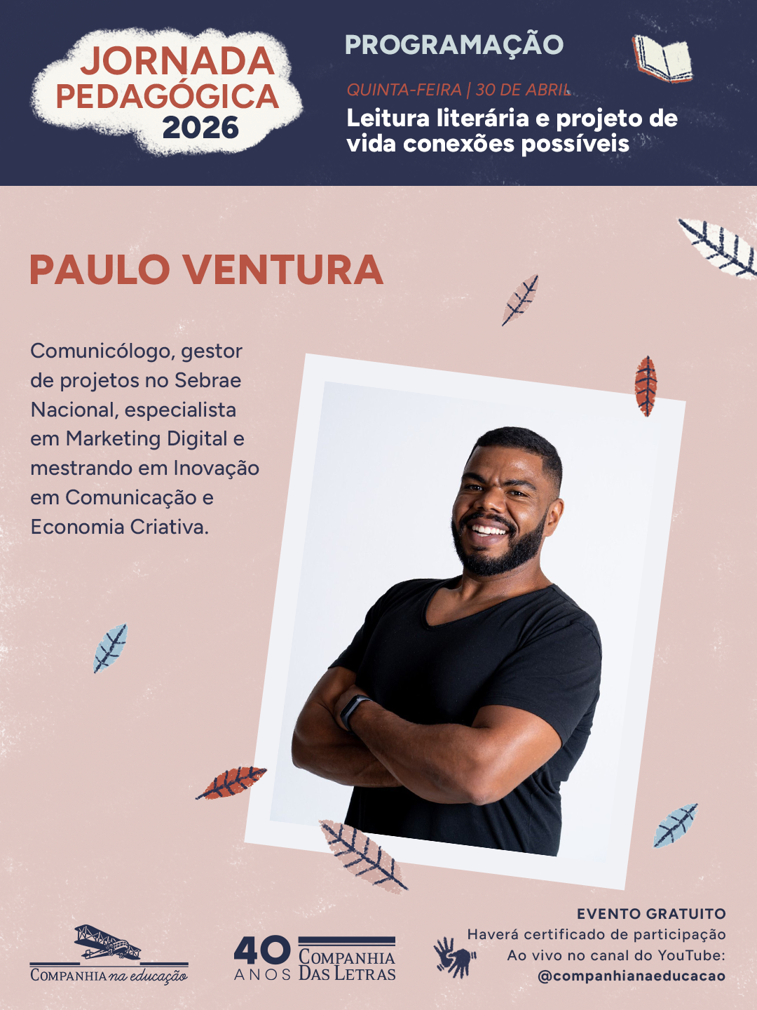 Paulo Ventura, especialista em comunica��o e marketing digital, atua com inova��o e projetos na economia criativa.
