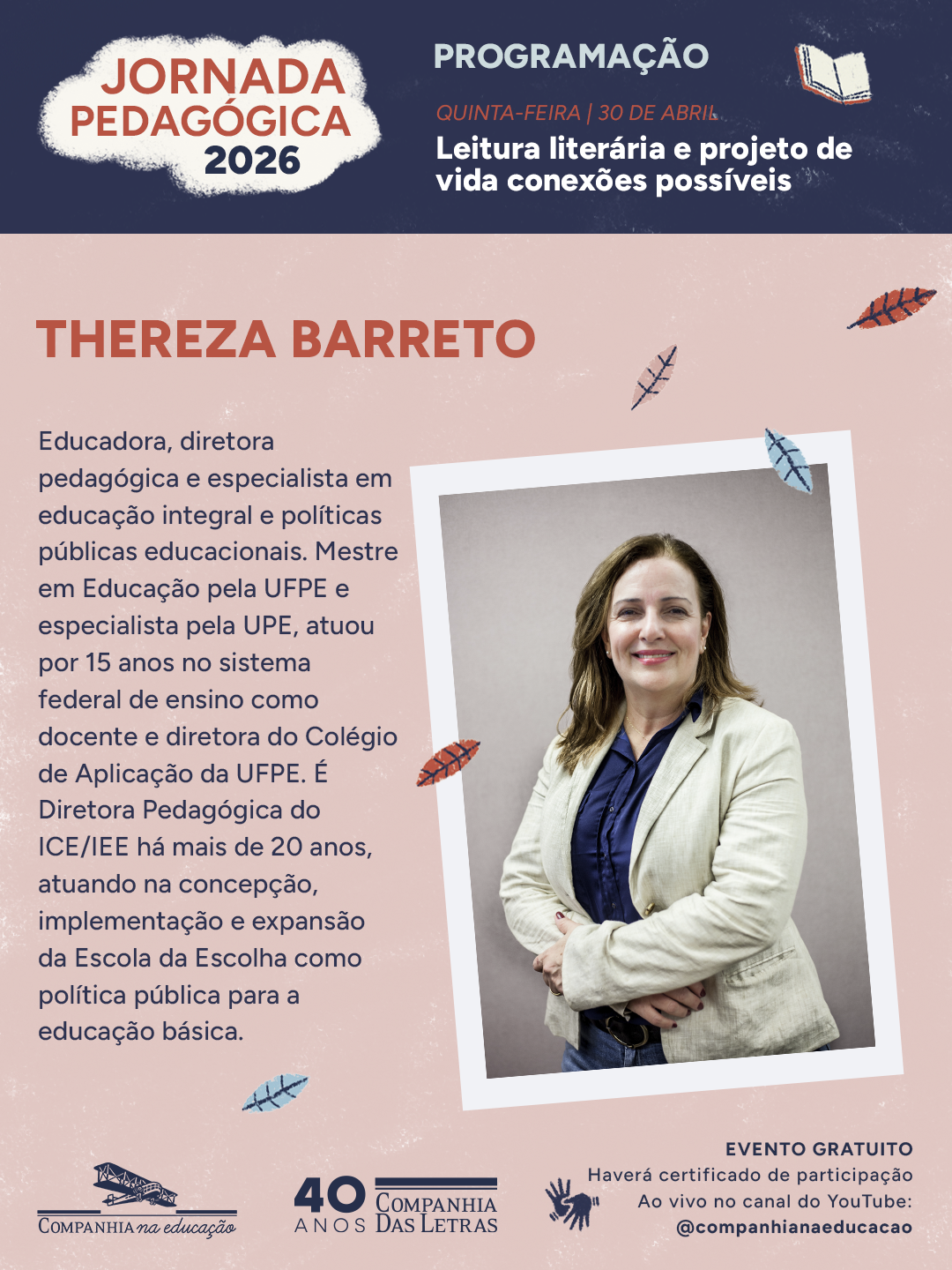 Thereza Barreto, educadora e diretora pedag�gica, especialista em educa��o integral e pol�ticas p�blicas educacionais.