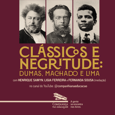 Clssicos e negritude: Dumas, Machado e Lima