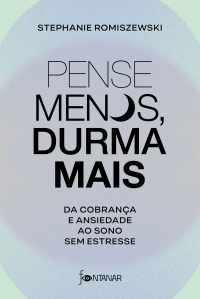 Pense menos, durma mais