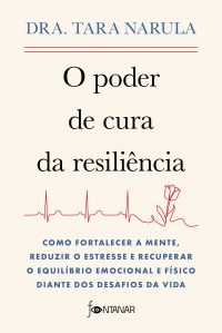 O poder de cura da resili�ncia