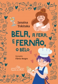 Bela, a fera, e Fern�o, o belo (Cole��o Canoa)