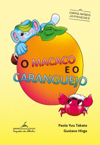 O macaco e o caranguejo (Cole��o Canoa)