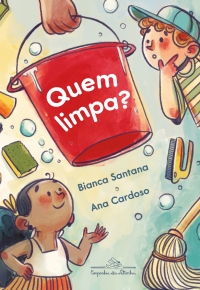 Quem limpa? (Cole��o Canoa)
