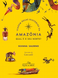 Viagem pelas histrias da Amaznia: Qual  o seu Norte? (Nova edio)