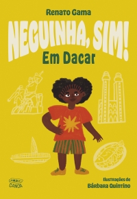 Neguinha, sim! Em Dacar (Cole��o Canoa)