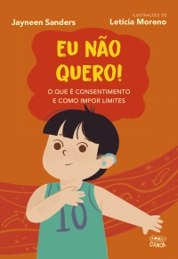 Eu n�o quero! (Cole��o Canoa)