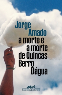 A morte e a morte de Quincas Berro D�gua (Edi��o especial) - Pref�cio de Itamar Vieira Jr., posf�cio de Affonso Romano de Sant'Anna e ensaio visual de Marepe