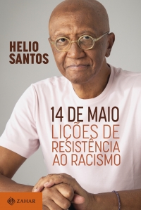 14 de maio: li��es de resist�ncia ao racismo