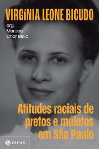 Atitudes raciais de pretos e mulatos em S�o Paulo