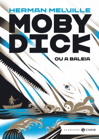 Moby Dick, ou a baleia: edi��o bolso de luxo