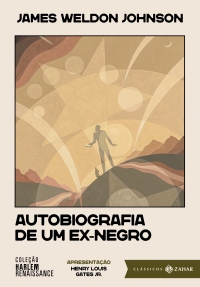 Autobiografia de um ex-negro: edi��o comentada