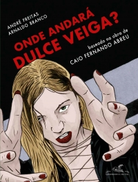 Onde andar� Dulce Veiga? (Edi��o em quadrinhos)