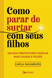 Como parar de surtar com seus filhos
