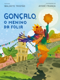 Gon�alo, o menino da folia