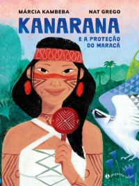 Kanarana e a prote��o do marac�