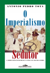 O imperialismo sedutor (Nova edi��o)