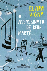 O assassinato de Beb� Mart� (Nova edi��o)