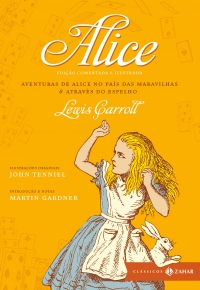 Alice: edi��o comentada e ilustrada (Com tradu��o de Maria Luiza Borges, vencedora do Pr�mio Jabuti)