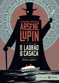 O ladr�o de casaca: edi��o bolso de luxo - cl�ssico adaptado na s�rie Lupin