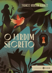 O jardim secreto (Com apresenta��o de Rodrigo Lacerda, vencedor do Pr�mio Jabuti)