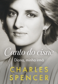 Canto do cisne: Diana, minha irm�