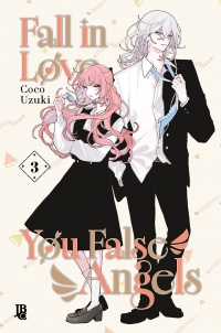 Fall in Love, You False Angels Vol. 03