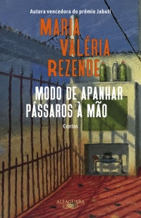 Modo de apanhar p�ssaros � m�o (Nova edi��o)