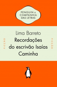 Recorda��es do escriv�o Isa�as Caminha - Com introdu��o de Alfredo Bosi