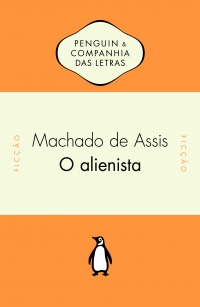 O Alienista - Introdu��o de John Gledson e notas de H�lio Guimar�es