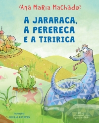 A jararaca, a perereca e a tiririca