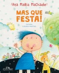 Mas que festa!