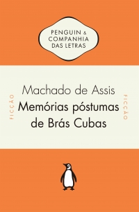 Mem�rias p�stumas de Br�s Cubas (Cl�ssico de Machado de Assis) - com conte�do extra, ideal para estudantes