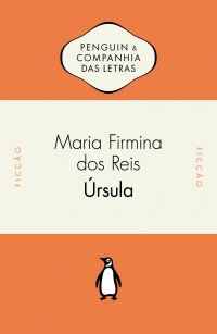 �rsula - Com introdu��o de Maria Helena Pereira Toledo Machado e cronologia de Fl�vio dos Santos Gomes