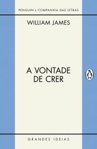 A vontade de crer / O sentimento de racionalidade