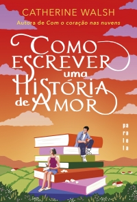 Como escrever uma hist�ria de amor