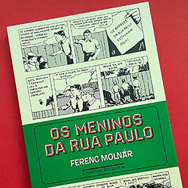 Os meninos da Rua Paulo - Ferenc Molnár - Grupo Companhia das Letras