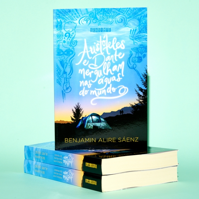 Aristóteles e Dante mergulham nas águas do mundo Benjamin Alire Sáenz Grupo Companhia das Letras Aristóteles e Dante mergulham nas águas do mundo Benjamin Alire Sáenz Grupo Companhia das Letras